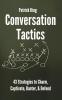 Conversation Tactics