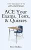 ACE Your Exams Tests & Quizzes