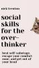 Social Skills for the Overthinker