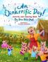 An Oinkrrific Day!: Activity and Coloring Book: 1 (Bully-Busting Adventures)