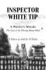 Inspector White Tip - A Watcher's Mistake: The Investigation of the Missing Skinny Hind: Book 1 (Inspector White Tip Series)