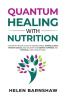 Quantum Healing with Nutrition