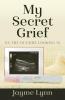 My Secret Grief: On The Outside Looking In