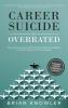 Career Suicide Is Overrated: Equipping Leaders With Mental Health Strategies For Their Teams And Themselves