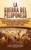 La guerra del Peloponeso: Una guía fascinante sobre la antigua guerra griega entre las dos principales ciudades-estado de la antigua Grecia: Atenas y Esparta