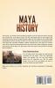 Maya History: A Captivating Guide to the Maya Civilization Culture Mythology and the Maya Peoples' Impact on Mesoamerican History
