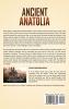 Ancient Anatolia: A Captivating Guide to Ancient Civilizations of Asia Minor Including the Hittite Empire Arameans Luwians Neo-Assyrian Empire Cimmerians Scythians Persians Romans and More