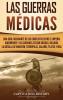 Las guerras médicas: Una guía fascinante de los conflictos entre el Imperio aqueménide y las ciudades-estado griegas incluida la batalla de Maratón Termópilas Salamis Platea y más