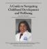 A Guide to Navigating Childhood Development and Wellbeing