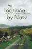 An Irishman by Now