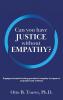 Can You Have Justice without Empathy?