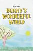 Bunny's Wonderful World