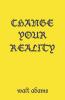 Change your Reality