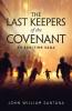 The Last Keepers of the Covenant