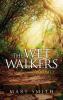 The Wet Walkers
