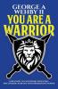 You Are A Warrior