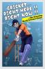 Cricket...Right Here !! Right Now!! : The Amazing Book Cricket Game