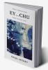 EY...CHU : A Short Story Collection with World's Shortest Story and Never told love stories.