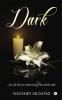 DARK : …It’s all about embracing the dark side
