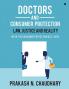 Doctors And Consumer Protection: Law Justice And Reality : (With The Consumer Protection Act 2019)
