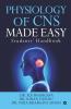 Physiology Of Cns Made Easy : Students' Handbook