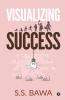 Visualizing Success