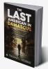 The Last American in Damascus