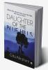 Daughter of the Blue Hills : When the storms toss over the hills she braves them