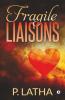 Fragile Liaisons