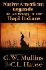 Native American Legends An Anthology Of The Hopi Indians: 2