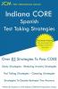 Indiana CORE Spanish - Test Taking Strategies: Indiana CORE 059 Exam - Free Online Tutoring