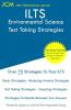 ILTS Environmental Science - Test Taking Strategies: ILTS 112 Exam - Free Online Tutoring - New 2020 Edition - The latest strategies to pass your exam.