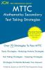 MTTC Mathematics Secondary - Test Taking Strategies: MTTC 022 Exam - Free Online Tutoring - New 2020 Edition - The latest strategies to pass your exam.