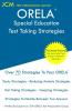 ORELA Special Education - Test Taking Strategies: ORELA 601 Exam - Free Online Tutoring - New 2020 Edition - The latest strategies to pass your exam.