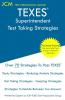 TEXES Superintendent - Test Taking Strategies: Free Online Tutoring - New 2020 Edition - The latest strategies to pass your exam.