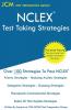 NCLEX Test Taking Strategies: Free Online Tutoring - New 2020 Edition - The latest strategies to pass your NCLEX.