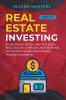 Real Estate investing: 2 books in 1: Create Passive Income with Real Estate Reits Tax Lien Certificates and Residential and Commercial Apartment Rental Property Investments