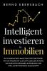 Intelligent investieren in Immobilien