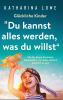 Glückliche Kinder: „Du kannst alles werden, was du willst“: Wie Sie Ihrem Kind aktiv dabei helfen, im Leben wirklich glücklich zu sein (German Edition)
