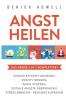 Angst heilen - Das große 5 in 1 Komplettset: Ängste effektiv besiegen | Positiv denken | Panik stoppen | Soziale Ängste überwinden | Stress abbauen - Resilienz aufbauen (German Edition)