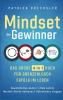 Mindset der Gewinner - Das große 4 in 1 Buch für grenzenlosen Erfolg im Leben: Gewohnheiten ändern [Mindset of the Winners - The Big 4 in 1 Book for Unlimited Success in Life: Changing Habits]: Ziele setzen | Mentale Stärke aufbauen | Aufschieben stoppen [Set Goals | Build Mental Strength | Stop Procrastinating]