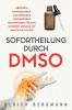 Sofortheilung durch DMSO