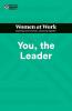 You the Leader (HBR Women at Work Series)