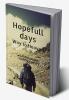 Hopefull days : Way to Heaven