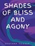 Shades of bliss and agony