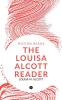 THE LOUISA ALCOTT READER
