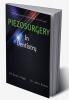 PIEZOSURGERY IN DENTISTRY : An innovative in ultrasound technology
