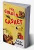 The Golden Casket : Volume 1