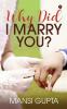 WHY DID I MARRY YOU?
