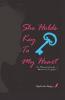 She Holds Key To My Heart : One Princess Of His Life Who He Could Never Forget........